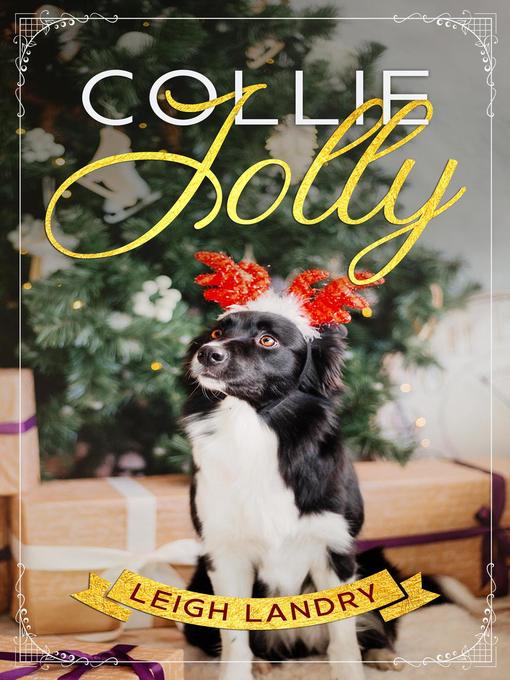 Title details for Collie Jolly by Leigh Landry - Wait list